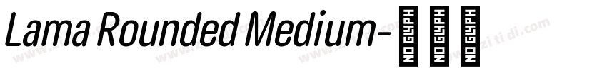 Lama Rounded Medium字体转换